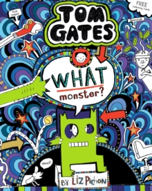 What Monster? (Tom Gates #15) : 15