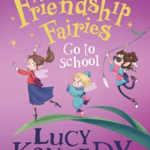 FRIENDSHIP FAIRIES GO TO SCHOOL P/B