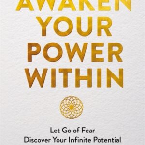 Awaken Your Power Within