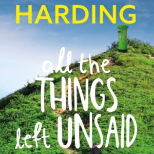 All the Things Left Unsaid: Confessions of Love and Regret