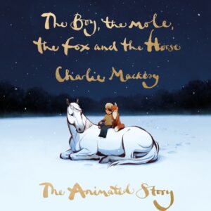 Boy The Mole The Fox And The Horse H/B ANIMATED VERSION