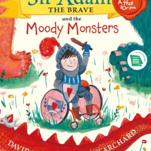 Sir Adam the Brave and the Moody Monsters