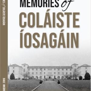 Memories of Coláiste Íosagáin