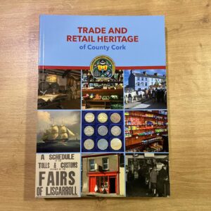 Trade and Retail Heritage of County Cork
